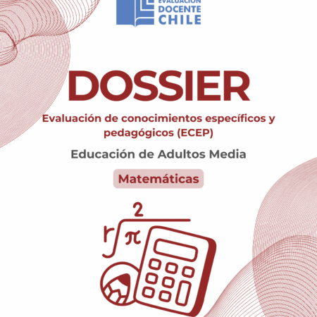 Dossier prueba de conocimientos pedagógicos Ed. adultos media Matemática