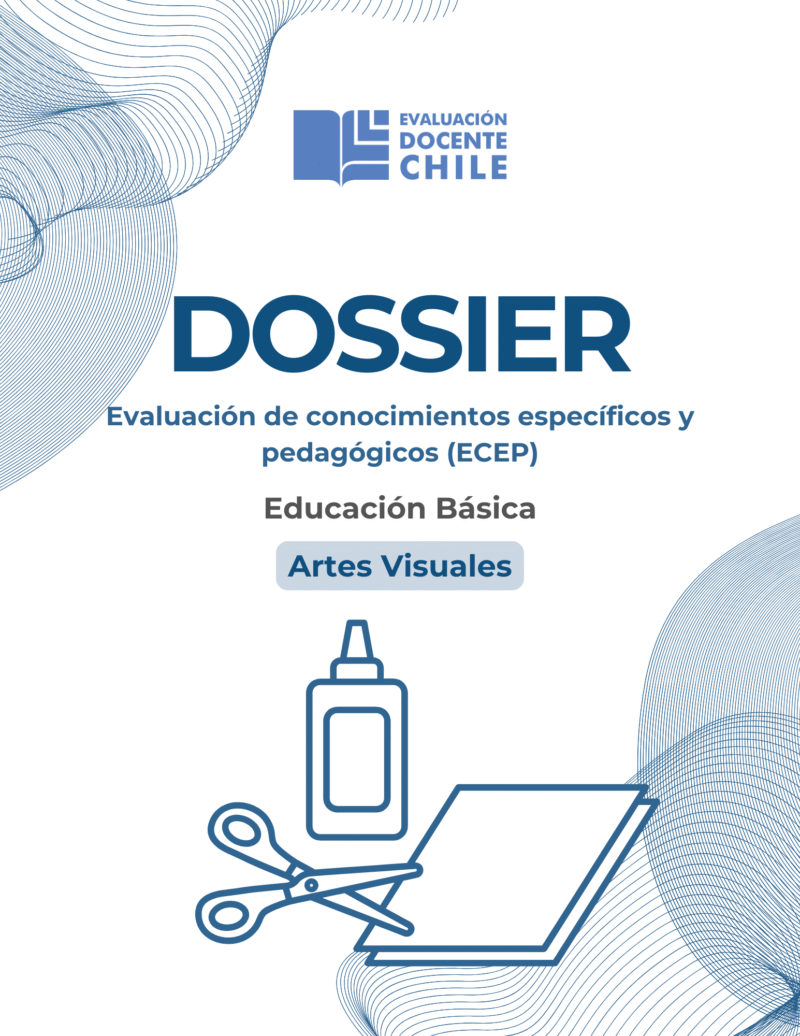 Dossier Prueba de Conocimientos Educación básica Artes Visuales
