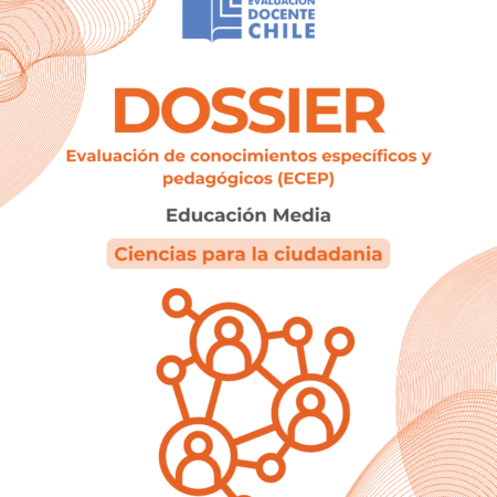 Dossier prueba de conocimiento Educación Media Ciencias para la Ciudadanía