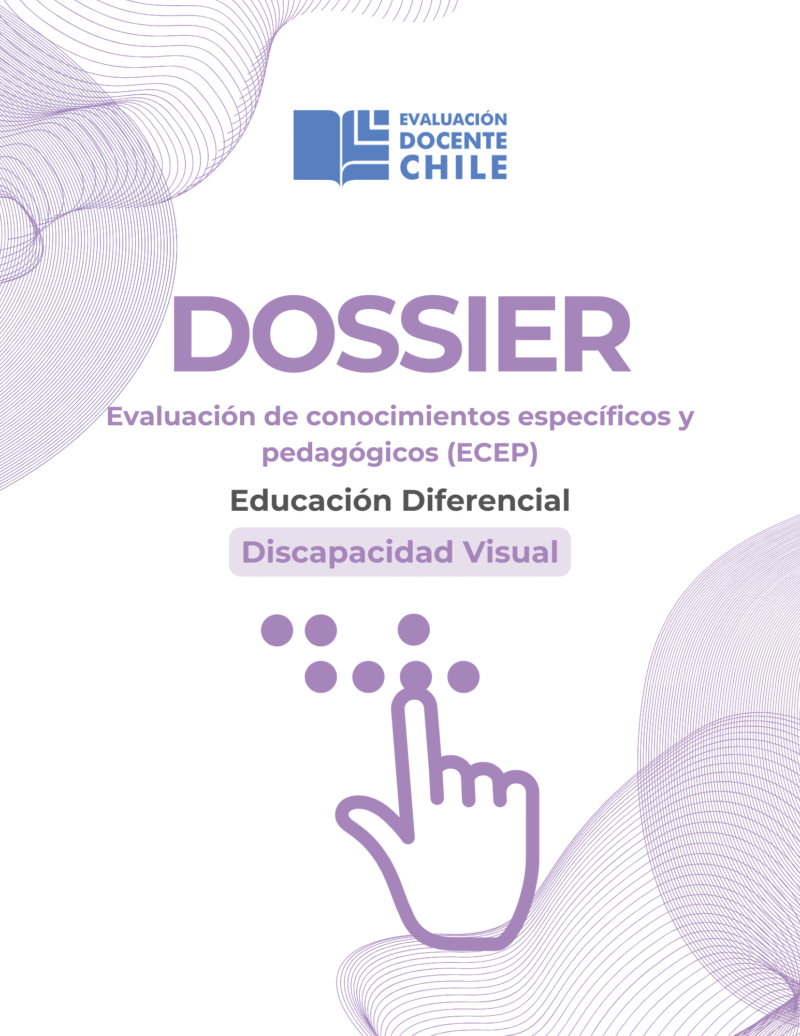 Dossier Prueba de Conocimientos Educación Diferencial Discapacidad Visual