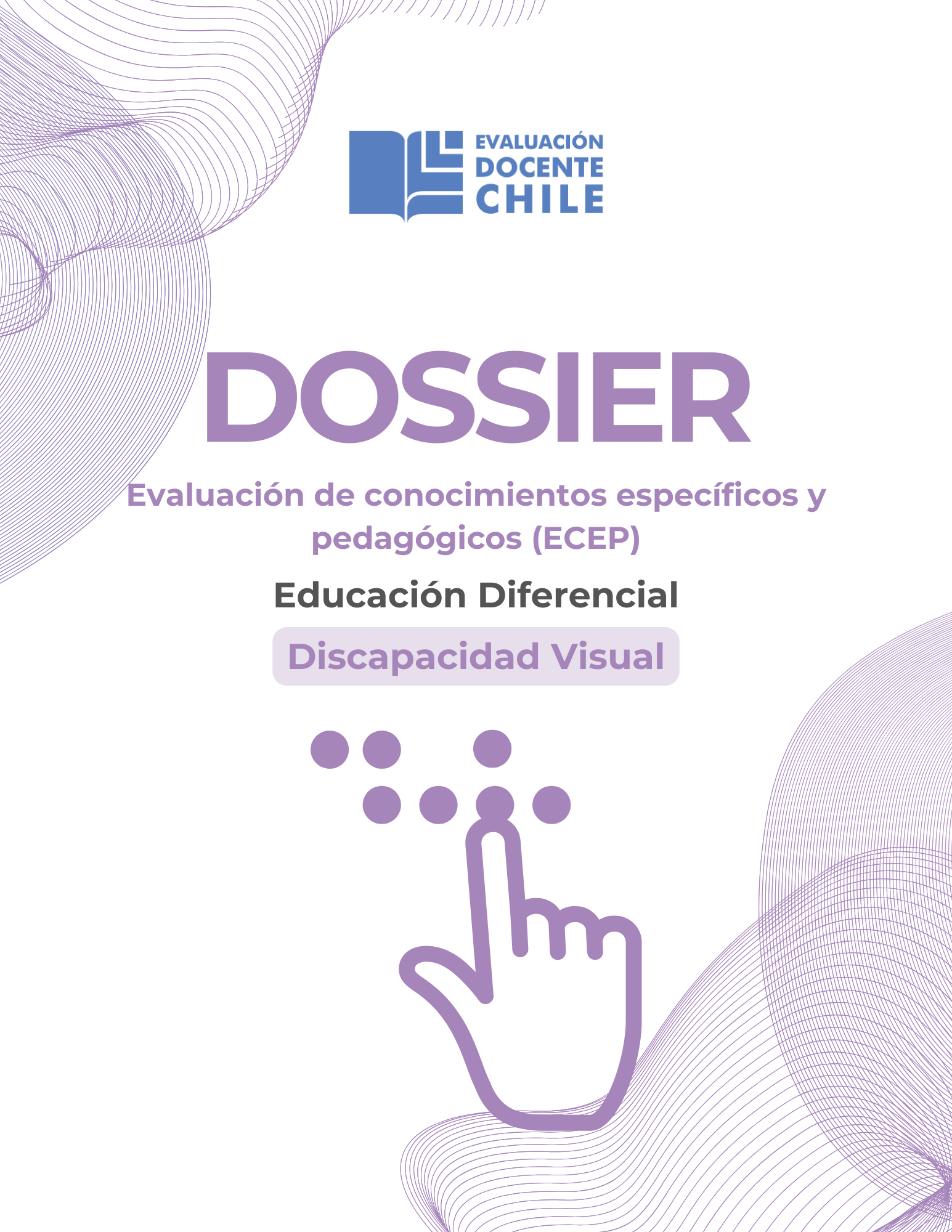 Dossier Prueba de Conocimientos Educación Diferencial Discapacidad Visual