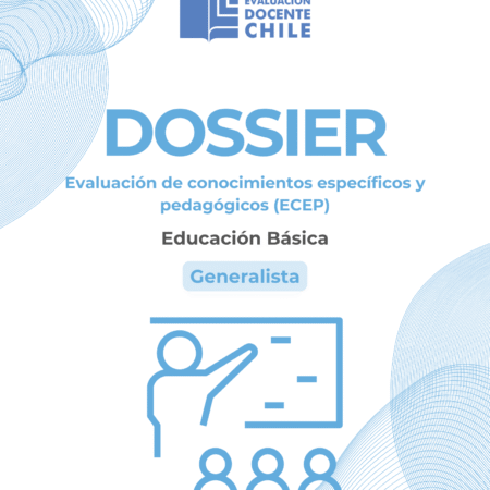 Dossier Prueba de Conocimientos Educación Básica Generalista