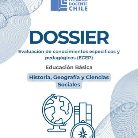 Dossier Prueba de Conocimientos Educación básica Historia
