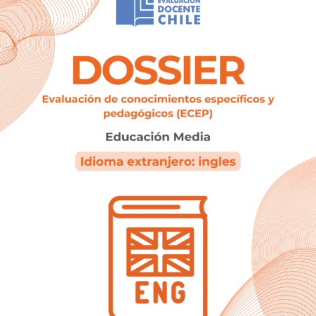 Dossier Prueba de Conocimientos Educación media Ingles