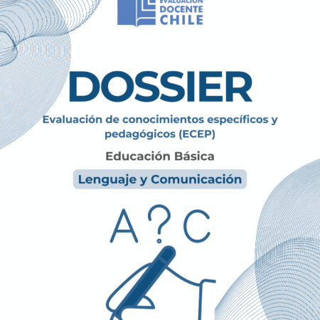 Dossier Prueba de Conocimientos educación básica Lenguaje y Comunicación