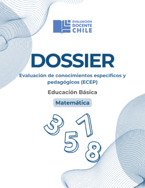Dossier Prueba de Conocimientos Educación básica Matemáticas