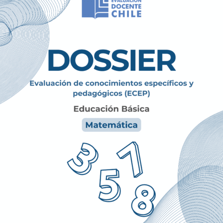 Dossier Prueba de Conocimientos Educación básica Matemáticas