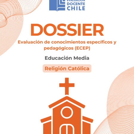 Dossier Prueba de Conocimientos Educación media Religión Católica