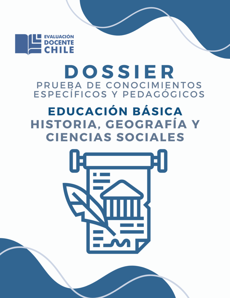 Dossier Prueba de Conocimientos Educación básica Historia