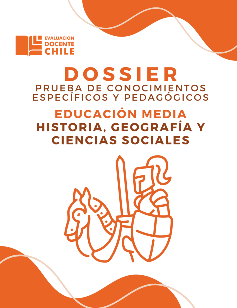 Dossier Prueba de Conocimientos Educación media Historia, geografía y ciencias sociales