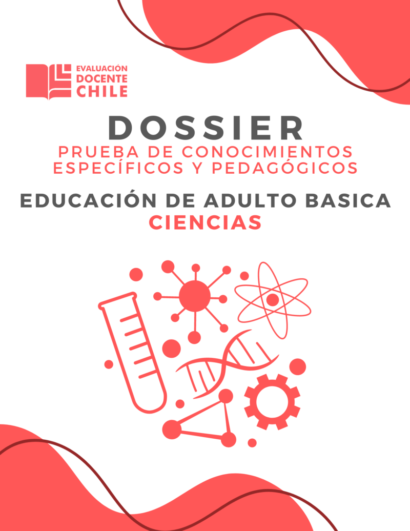Dossier prueba de conocimientos pedagógicos Ed. adultos básica Ciencias