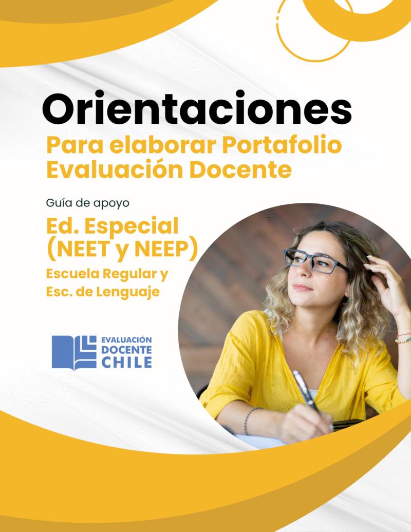 Orientaciones para elaborar portafolio de Ev. Docente Ed. Especial Escuela Regular y de Lenguaje en NEET y NEEP