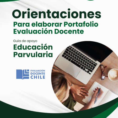Orientaciones para elaborar Portafolio de Ev. Docente Ed. Parvularia