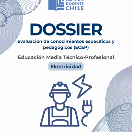 Dossier Prueba de conocimientos Electricidad Educación Media Técnico Profesional