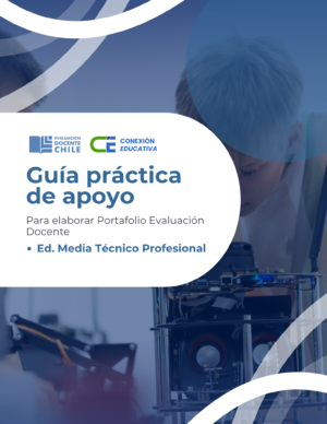 Ed. Media Técnico-Profesional Guía práctica de apoyo Portafolio de Ev. Docente