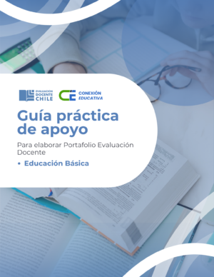 Ed. Básica 1º a 6º Guía práctica de apoyo Portafolio de Ev. Docente