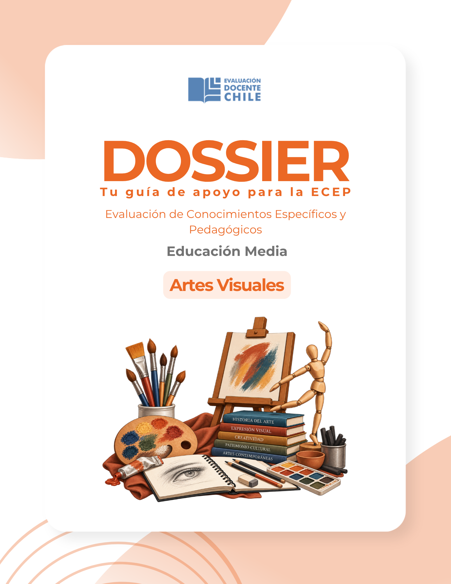 Dossier Prueba de Conocimientos Educación media Artes Visuales