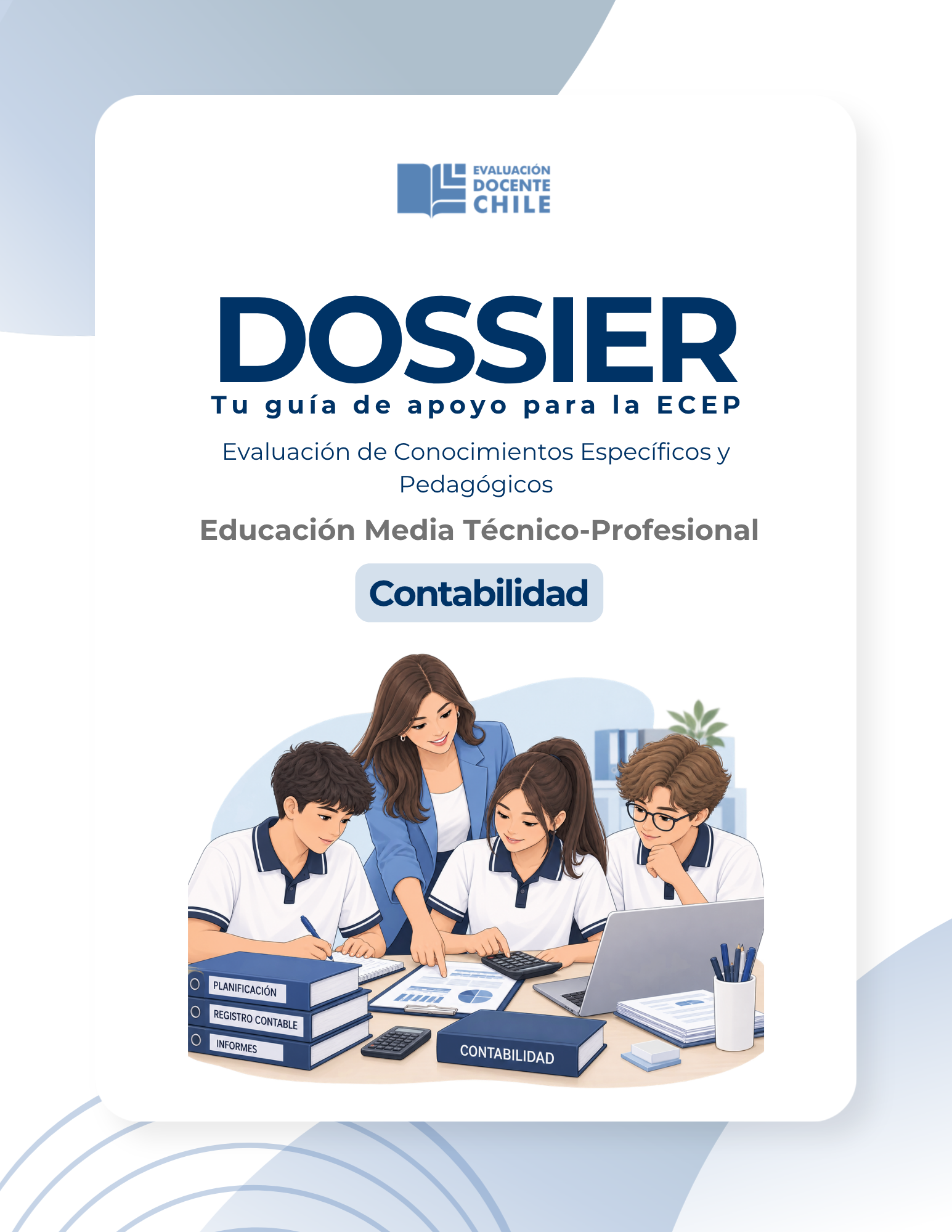 Dossier Contabilidad Prueba de Conocimientos Educación Media Técnico Profesional