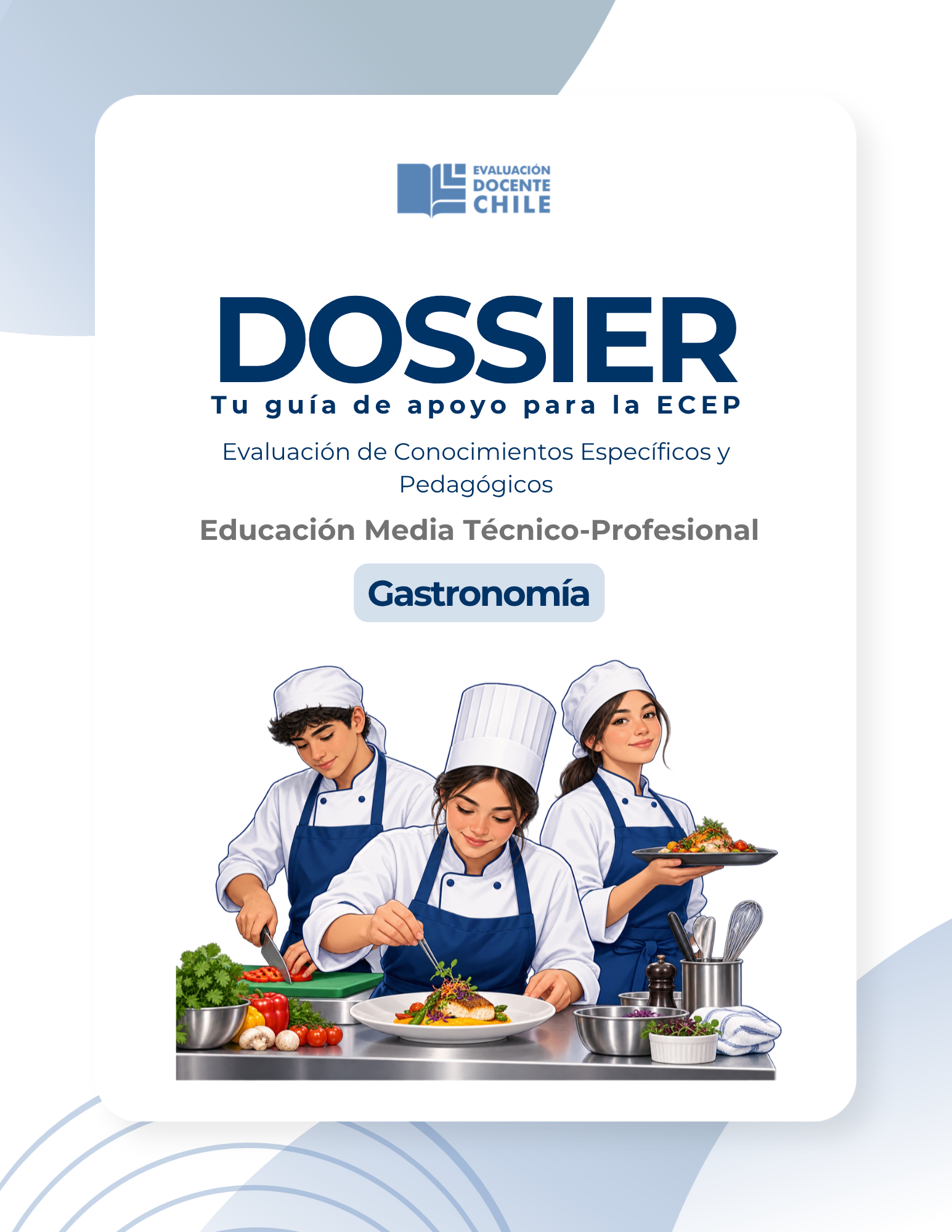 Dossier Prueba de conocimientos Gastronomía Educación Media Técnico Profesional