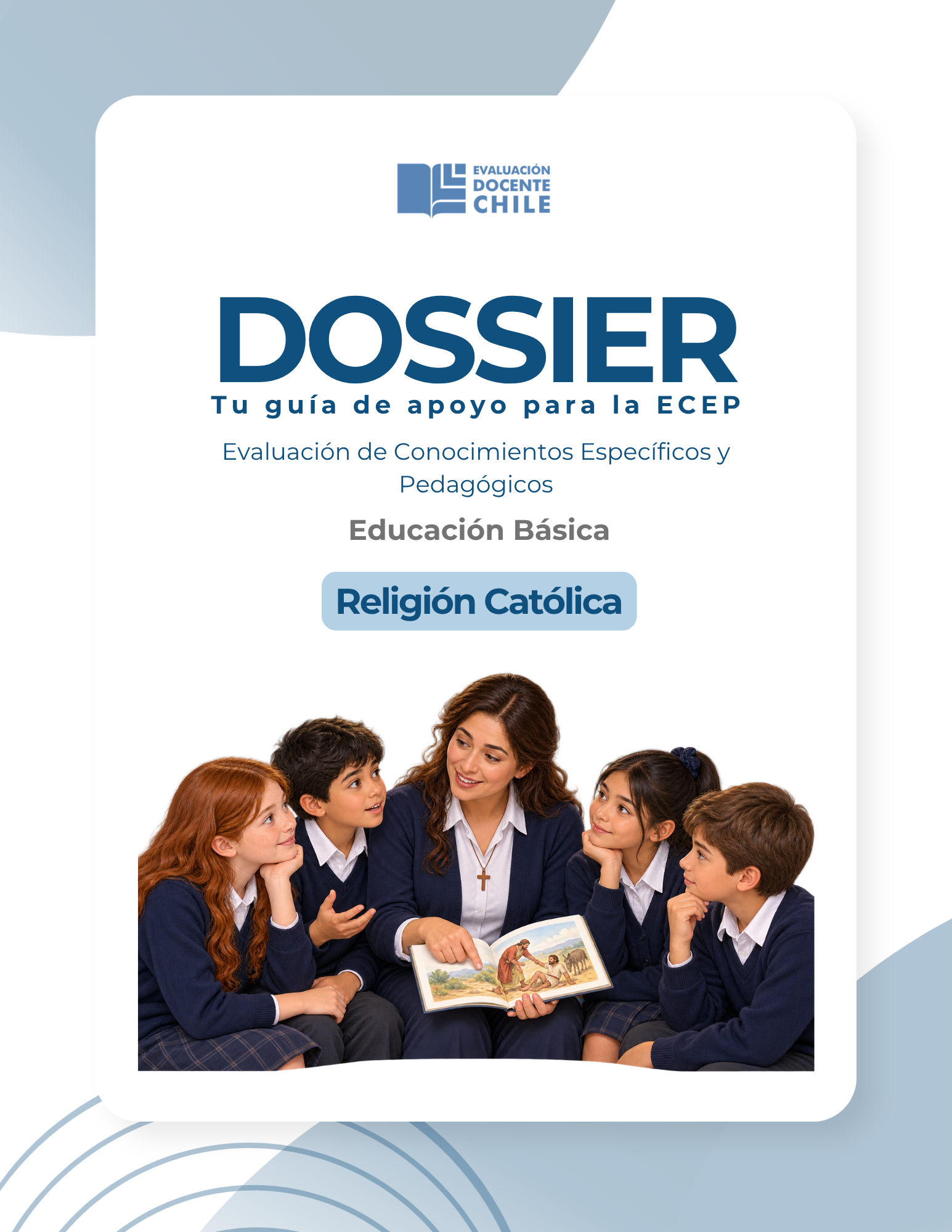 Dossier Prueba de Conocimientos Educación básica Religión Católica